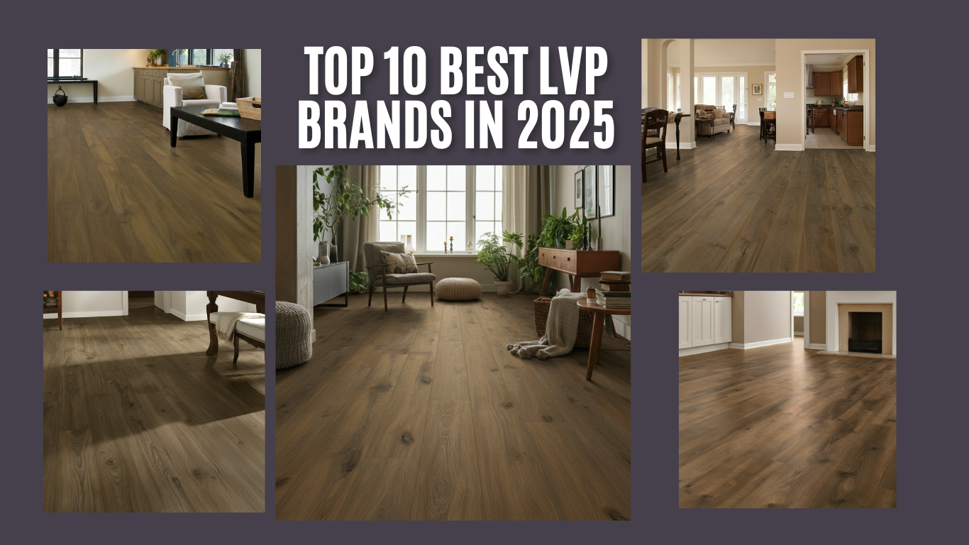 Top 10 Best LVP Brands in 2025